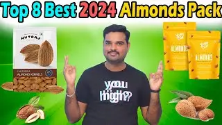 ✅ Top 8 Best Almonds pack In India 2024 With Price |Healthy Almonds Review & Comparison