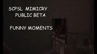 SCPSL MIMICRY Funny Moments