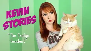 Kevin Stories: THE FRIDGE INCIDENT