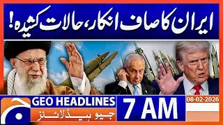 Iran's Clear Denial, Tensions Escalate in Middle East | Headlines Geo News 7 AM (8th Feb 2026)