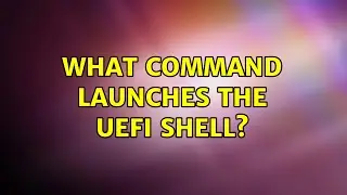 Ubuntu: What command launches the UEFI shell?