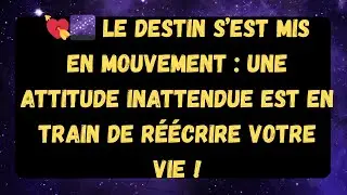 💘🌌 Le destin s’est mis en mouvement : une attitude inattendue est en train de réécrire votre vie !