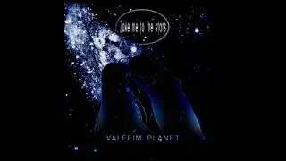 Valefim planet - Take Me to the Stars