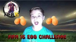 FIFA 15 EGG CHALLENGE