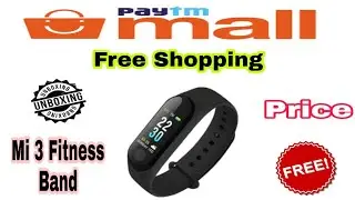 How to Get Free Products From PayTm 👍 Free Shopping ✅ लूट लो फ्री में | Mi 3 Fitness Band Free