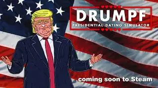 Drumpf: Presidential Dating Simulator - Reveal Trailer
