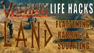 Land Flattening, Raising, and Sculpting | Valheim Life Hacks