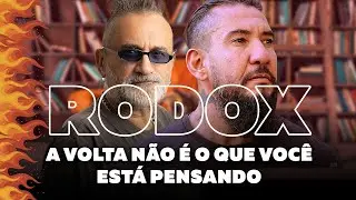 Rodox - A Volta Não É o Que Você Está Pensando