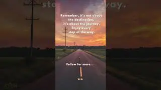 Its about the journey... #shorts #motivation #dailylifequotes #viral