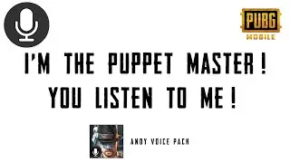 I'm The Puppet Master You Listen To Me | Pubg Andy Voice Pack Sound Effect 🔊🗣️