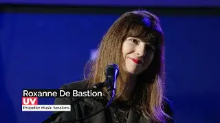 Roxanne de Bastion - UV | University of Hertfordshire Propeller Sessions