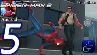 The Amazing Spider Man 2 Android Walkthrough - Part 5 - Episode 2