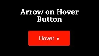 Arrow on Hover Button using only HTML and CSS
