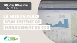 IDEO by IDLogistics, la mise en place d'un syst&egrave;me de management du CO2