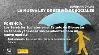 Seminario EAPN-ES: Nueva Ley de Servicios Sociales. Ponencia Joseba Zalakain