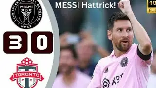 Messi Hattrick ! Inter Miami vs Toronto (3-2)! Messi Magic