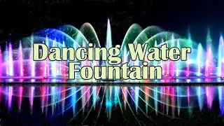 Amazing Dancing Water Fountain