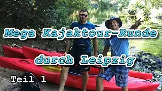 Große Leipziger Kajak Rundkurs Erkundungstour Teil 1