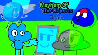 Mayhem Of The Objects Again Season 2a (All Episodes)