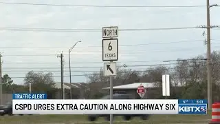 College Station Police urge drivers to use extra caution on State Highway 6