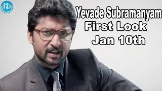 Yevade Subramanyam Movie First Look On 10th January || Nani, Malavika Nair - Evade