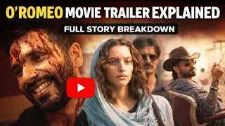 || O Romeo Movie Trailer Explained in Hindi | Full Story | Ending Explained