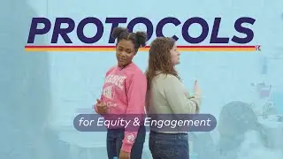 Protocols for Equity & Engagement