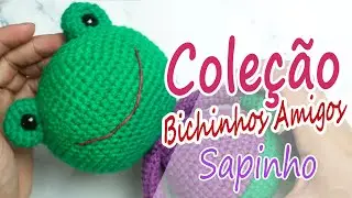 Cole&ccedil;&atilde;o Bichinhos Amigos - Sapinho