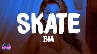 BIA - SKATE Lyrics