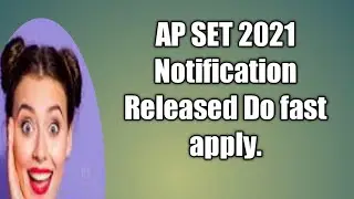 AP SET 2021 NOTIFICATION RELEASED. DETAILS DESCRIPTION