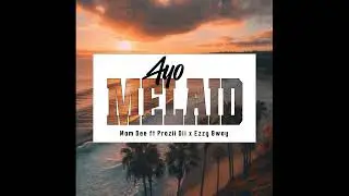 Ayo Melaid_2023(official) by Mam Dee ft Prozii Dii x Ezzy Bwoy_(Prod By Prozii Dii)