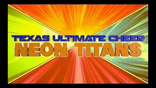 Texas Ultimate Cheer Neon Titans 2025-2026
