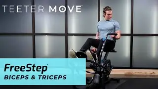 17 Min Biceps & Triceps Workout | FreeStep Cross Trainer | Teeter Move