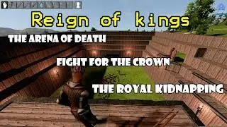 Reign of Kings - Fight for the Crown - The Royal Kidnapping - Gladiators!