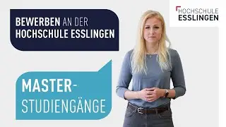 Deine Bewerbung f&uuml;r ein Master-Studium an der Hochschule Esslingen