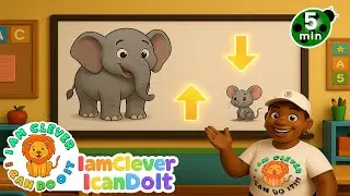 Fun Opposite Words for Kids | Educational English Learning Animation | I AM CLEVER I CAN DO IT
