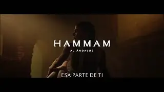 Hammam Al &Aacute;ndalus - Esa parte de ti