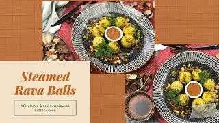 Easy & Quick Instant Semolina Breakfast Ideas. Steamed Rava Balls