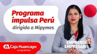 Programa Impulsa Per&uacute; para Mipymes