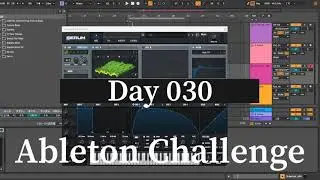 Learning Serum Bass Sound Design &ndash; Still Don&rsquo;t Know What to Modulate (Day 30) , Ableton challenge