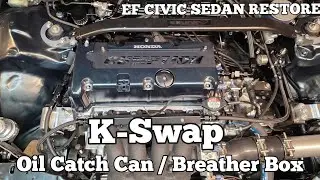 K-Swap Oil Catch Can / Breather Box Set-Up #efsedan #kswap #builtnotbought
