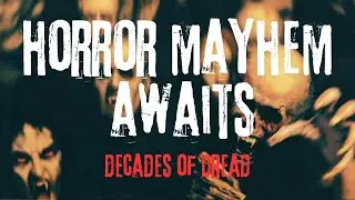 Horror Mayhem 2025 (Decades of Dread & other nonsense)