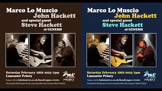 LANCASTER PRIORY - Marco Lo Muscio, John Hackett and Special Guest STEVE HACKETT: February 18th 2023