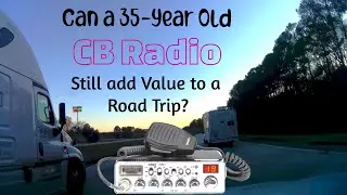 Rediscovering CB Radio: A Suspenseful Road Trip and Overnight Truck Stop Adventure on I-95!