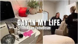 Day as an Esthetician | Life Update, Work/Life Balance, Working In Two Studios & Facials