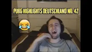 PUBG Highlights & Funny Moments [DE] #42 - Bierbank lacht sich zu Tode!