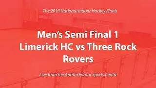 Men&rsquo;s Semi Final 1 Limerick HC vs Three Rock Rovers