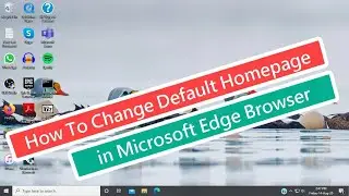 How To Change Default Homepage In Microsoft Edge Browser