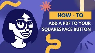 How to Easily Add a PDF Download to a Button on Squarespace