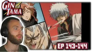 The Gates Open! Gintama - Episode 143 & 144 | Reaction & Review
